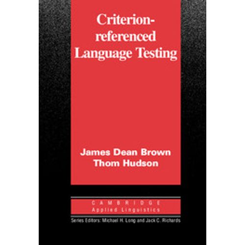 CRITERION REFERENCED LANGUAGE TESTING