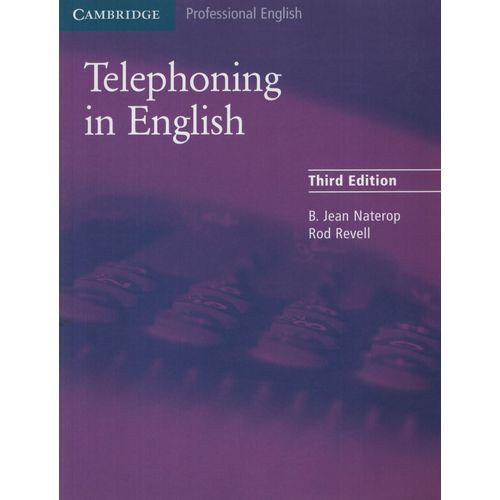 TELEPHONING IN ENGLISH - STUDENT'S BOOK (3RD.EDITION) TELEPHONING IN ENGLISH - STUDENT'S BOOK (3RD.EDITION)