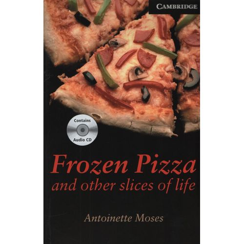 FROZEN PIZZA AND OTHER SLICES OF LIFE + AUDIO CD - CAMBRIDGE