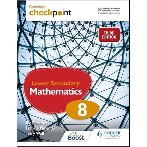 CAMBRIDGE CHECKPOINT LOWER SECONDARY MATHEMATICS 8 - STUDENT