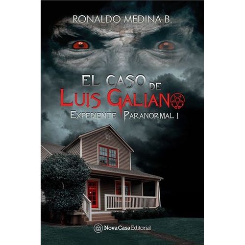 CASO DE LUIS GALIANO, EL - EXPEDIENTE PARANORMAL 1 - MEDINA