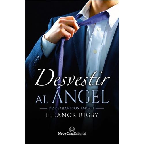 DESVESTIR AL ANGEL - RIGBY