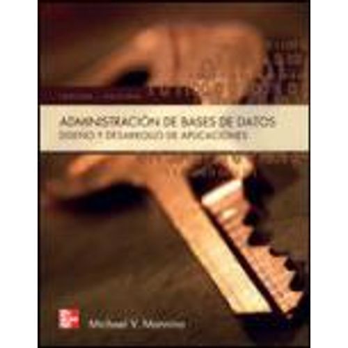 DISEÑO, APLICACION Y ADMINISTRACION DE BASES DE DATOS