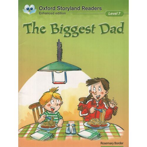 THE BIGGEST DAD - OXFORD STORYLAND READERS 7