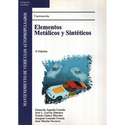 CARROCERIA: ELEMENTOS METALICOS Y SINTETICOS (4TA.EDICION)
