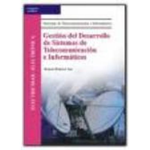 GESTION DEL DESARROLLO DE SISTEMAS DE TELECOMUNICACION E INF