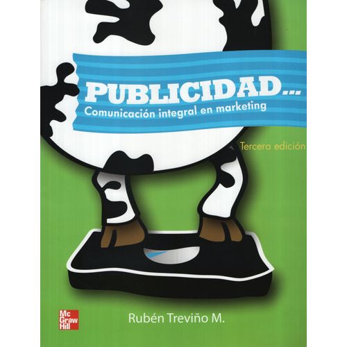 PUBLICIDAD Y COMUNICACION INTEGRAL DE MARCA (3RA.EDICION) PUBLICIDAD Y COMUNICACION INTEGRAL DE MARCA (3RA.EDICION)
