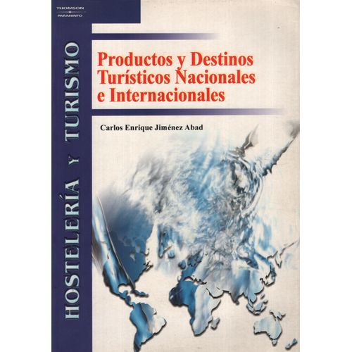 PRODUCTOS Y DESTINOS TURISTICOS NACIONALES E INTERNACIONALES