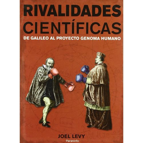 RIVALIDADES CIENTIFICAS - JOEL LEVY