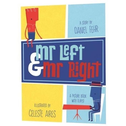 MR LEFT AND MR RIGHT - A PICTURE BOOK WITH FLAPS