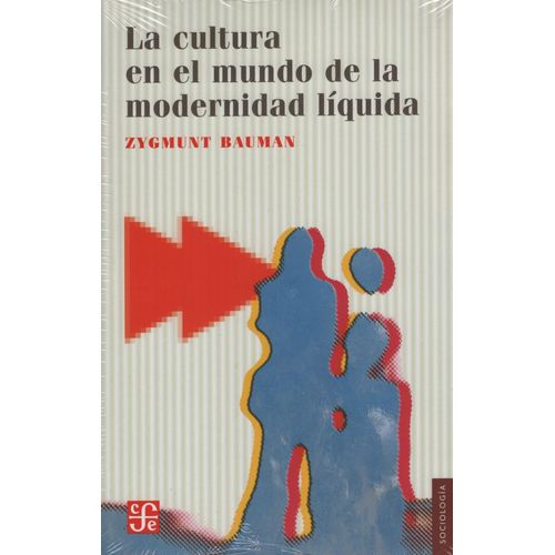 LA CULTURA EN EL MUNDO DE LA MODERNIDAD LIQUIDA - BAUMAN ZYG