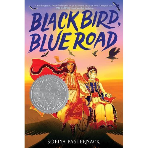 BLACK BIRD, BLUE ROAD - SOFIYA PASTERNACK