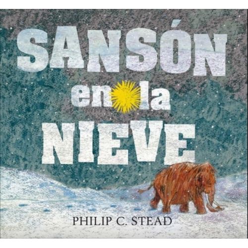 SANSON EN LA NIIEVE - PHILIP C STEAD