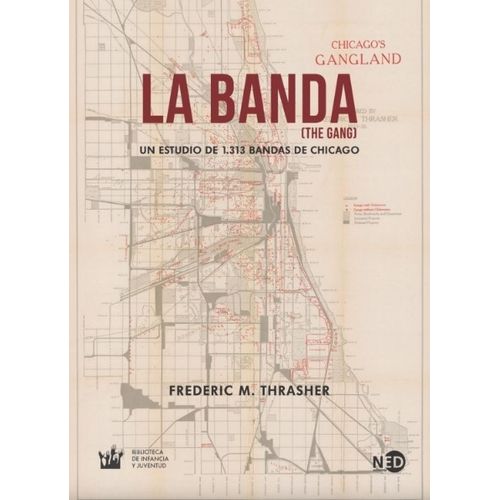 LIBRO LA BANDA - UN ESTUDIO DE 1313 BANDAS DE CHICAGO