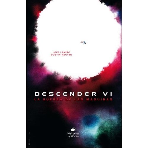 LIBRO LA GUERRA DE LAS MAQUINAS - DESCENDER 6 (HISTORIAS GRA