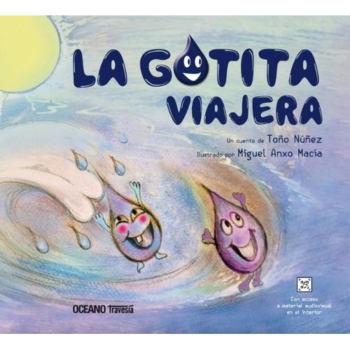 LIBRO LA GOTITA VIAJERA (INCLUYE MATERIAL AUDIOVISUAL) TOÑO