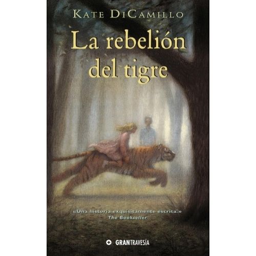 LA REBELION DEL TIGRE - KATE DICAMILLO