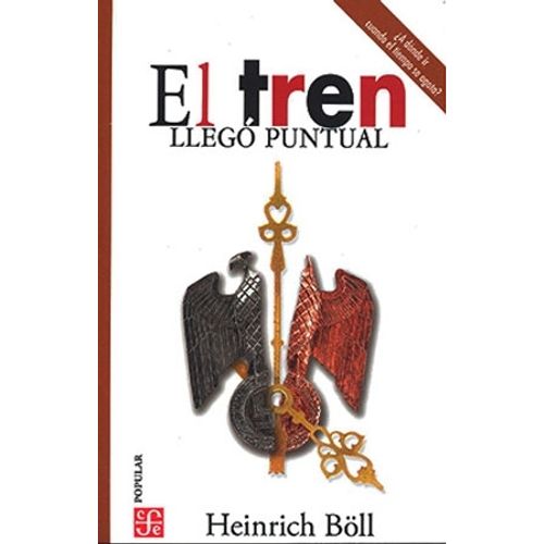 EL TREN LLEGO PUNTUAL - HEINRICH BOLL