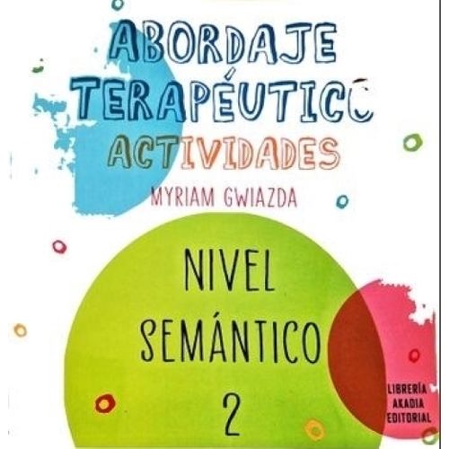 ABORDAJE TERAPUETICO - NIVEL SEMANTICO 2 - MYRIAM GWIAZDA
