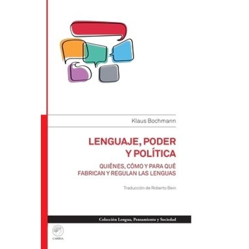 LENGUAJE, PODER Y POLITICA - KLAUS BOCHMANN