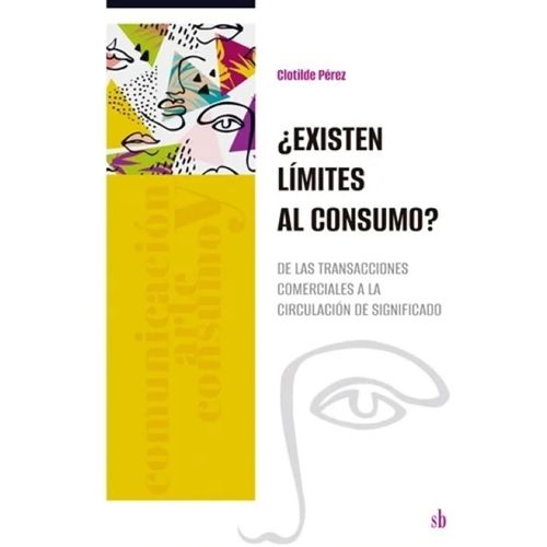 EXISTEN LIMITES AL CONSUMO? - CLOTILDE PEREZ