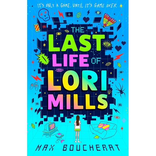 THE LAST LIFE OF LORI MILLS - MAX BOUCHERAT