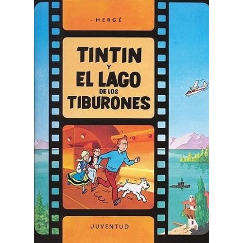 TINTIN Y EL LAGO DE LOS TIBURONES - HERGE