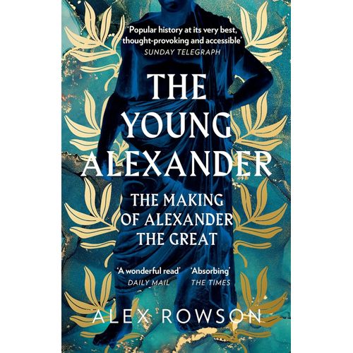 THE YOUNG ALEXANDER - ALEX ROWSON