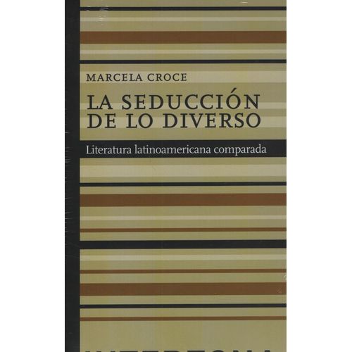 LA SEDUCCION DE LO DIVERSO - LITERATURA LATINOAMERICANA COMP