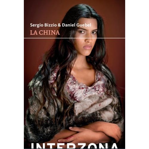 LA CHINA - SERGIO BIZZIO / DANIEL GUEBEL