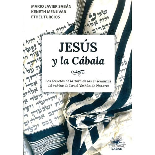 JESUS Y LA CABALA - MARIO JAVIER SABAN - MENJIVAR - TURCIOS