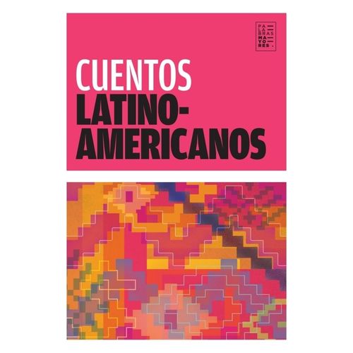 CUENTOS LATINOAMERICANOS - FACTOTUM EDICIONES