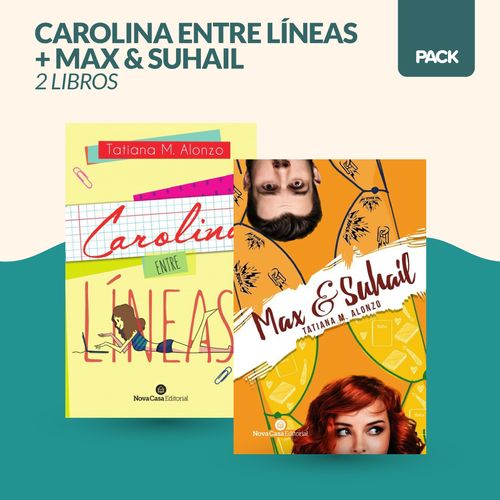 PACK CAROLINA ENTRE LINEAS + MAX Y SUHAIL - TATIANA ALONZO