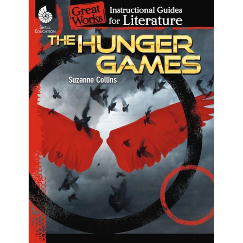 THE HUNGER GAMES - AN INSTRUCTIONAL GUIDE FOR LITERATURE