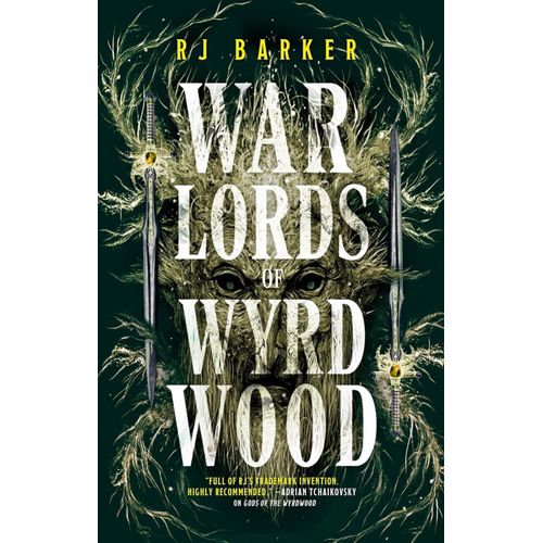 WARLORDS OF WYRDWOOD - THE FORSAKEN TRILOGY 2 - RJ BARKER