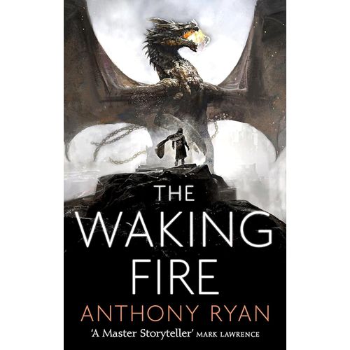 THE WAKING FIRE - THE DRACONIS MEMORIA 1 - ANTHONY RYAN