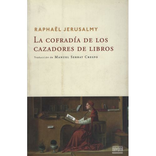 LA COFRADIA DE LOS CAZADORES DE LIBROS