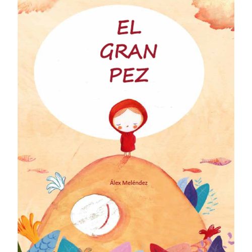 EL GRAN PEZ - ALEX MELENDEZ