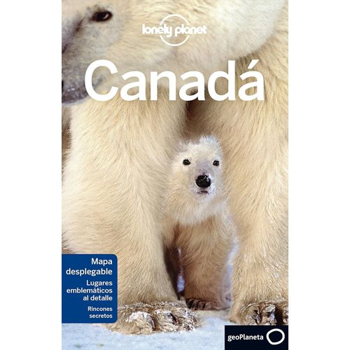 CANADA 4TA EDICION ESPAÑOL - LONELY PLANET