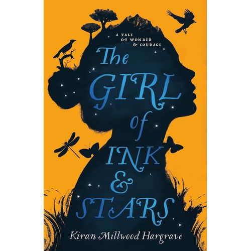 THE GIRL OF INK AND STARS - KIRAN MILLWOOD HARGRAVE