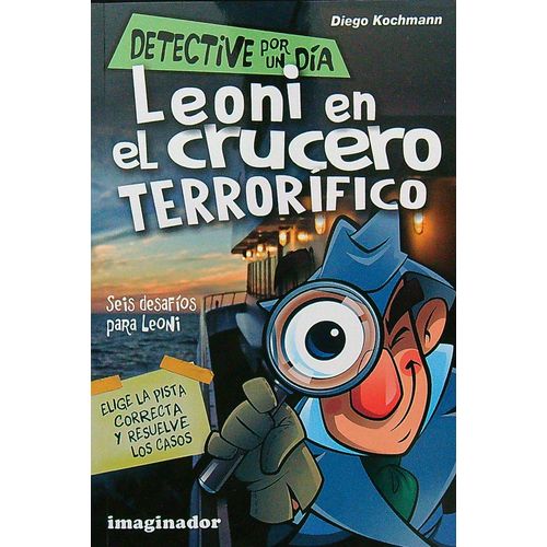 LEONI EN EL CRUCERO TERRORIFICO - DETECTIVE POR UN DIA