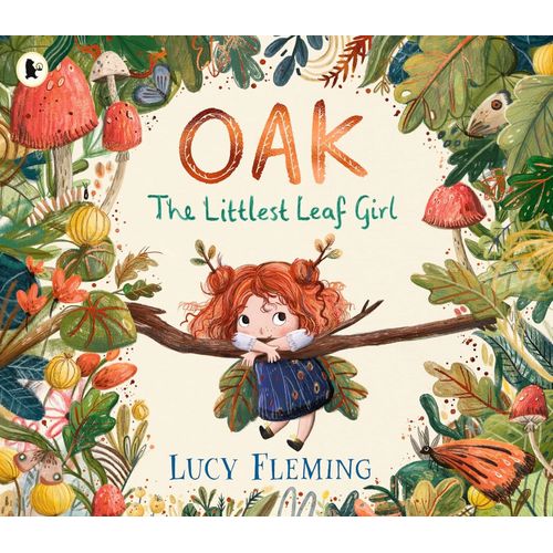 OAK - THE LITTLEST LEAF GIRL - LUCY FLEMING