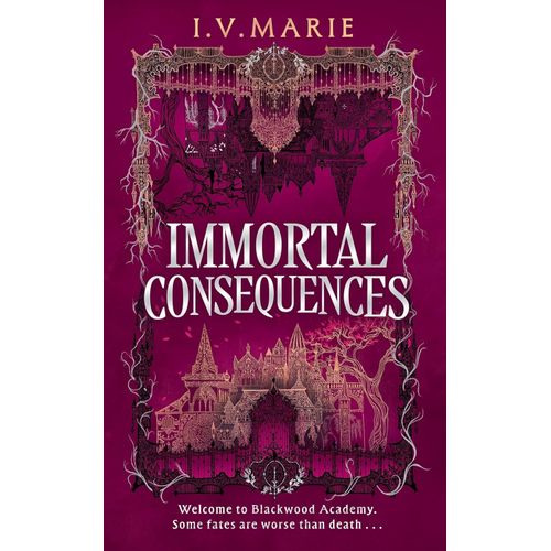 IMMORTAL CONSEQUENCES - I. V. MARIE