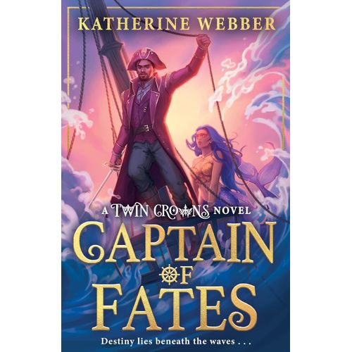 CAPTAIN OF FATES - TWIN CROWNS 4 - KATHERINE WEBBER