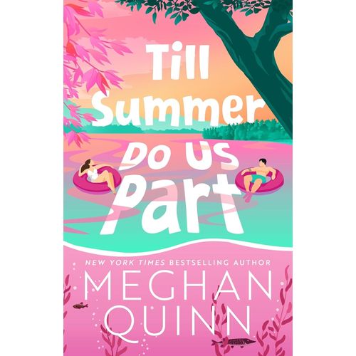 TILL SUMMER DO US PART - MEGHAN QUINN