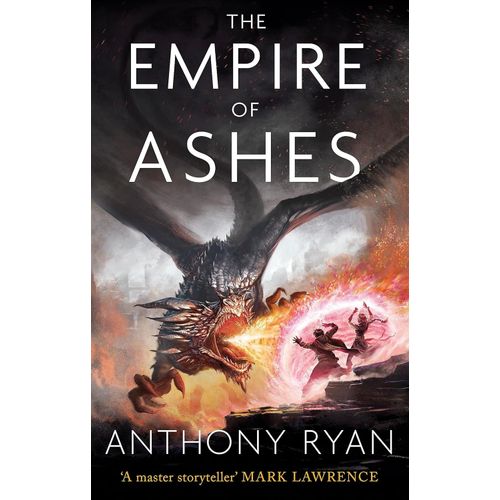 THE EMPIRE OF ASHES - THE DRACONIS MEMORIA 3 - ANTHONY RYAN