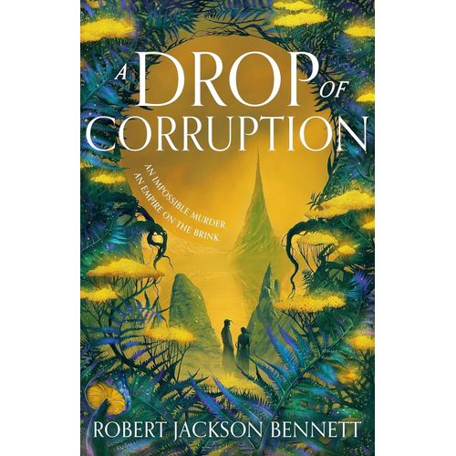 A DROP OF CORRUPTION - SHADOW OF THE LEVIATHAN 2 - BENNETT