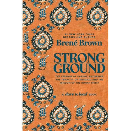 STRONG GROUND - BRENE BROWN