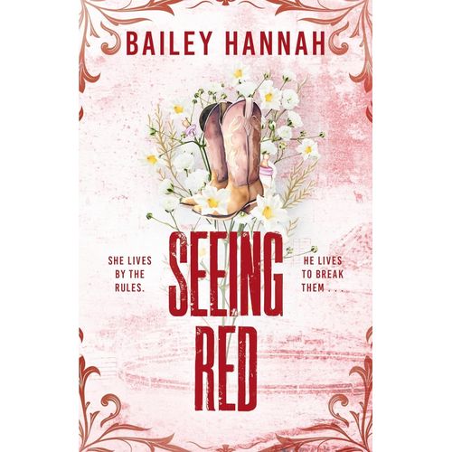 SEEING RED - BAILEY HANNAH