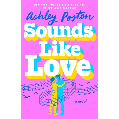 SOUNDS LIKE LOVE - ASHLEY POSTON